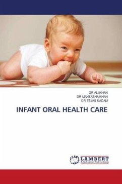 INFANT ORAL HEALTH CARE - KHAN, DR ALI;KHAN, DR MANTASHA;KADAM, DR TEJAS