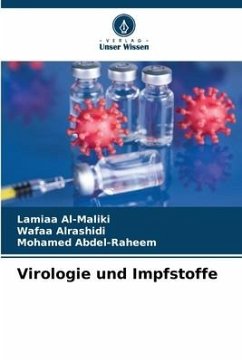 Virologie und Impfstoffe - Al-Maliki, Lamiaa;Alrashidi, Wafaa;Abdel-Raheem, Mohamed