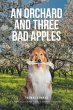 An Orchard and Three Bad Apples - Bild 1