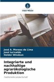 Integrierte und nachhaltige agrarökologische Produktion