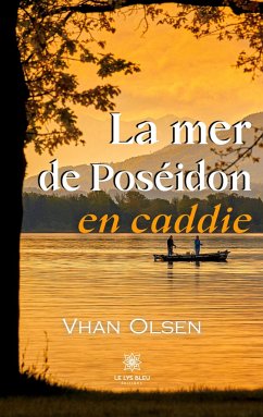 La mer de Poséidon en caddie - Vhan Olsen