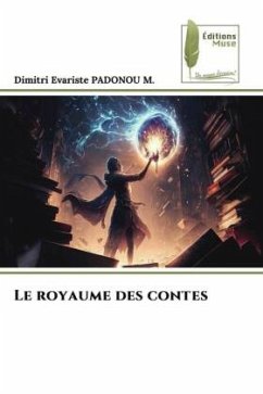 Le royaume des contes - PADONOU M., Dimitri Evariste