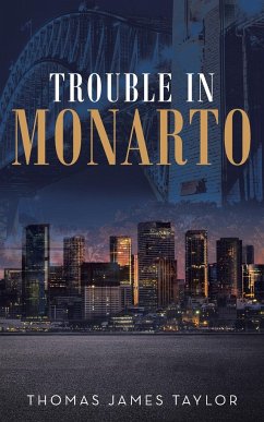 Trouble in Monarto - Taylor, Thomas James