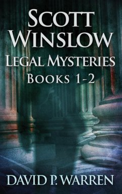 Scott Winslow Legal Mysteries - Books 1-2 - Warren, David P.