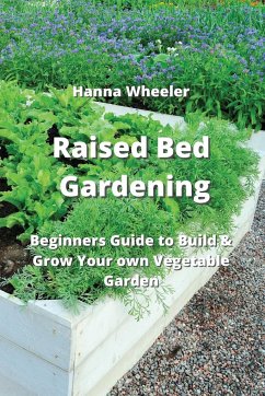 Raised Bed Gardening - Wheeler, Hanna