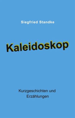 Kaleidoskop - Standke, Siegfried