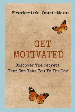 Get Motivated - Osei-Manu, Frederick