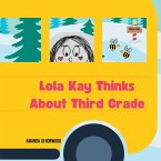 Lola Kay Thinks About Third Grade