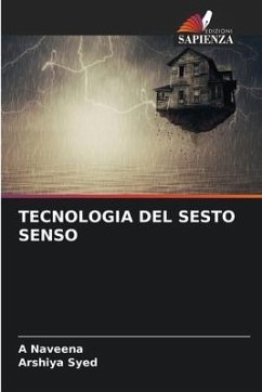 TECNOLOGIA DEL SESTO SENSO - Naveena, A;Syed, Arshiya