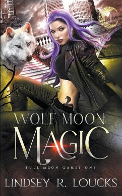 Wolf Moon Magic - Loucks, Lindsey R.