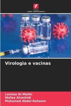 Virologia e vacinas - Al-Maliki, Lamiaa;Alrashidi, Wafaa;Abdel-Raheem, Mohamed