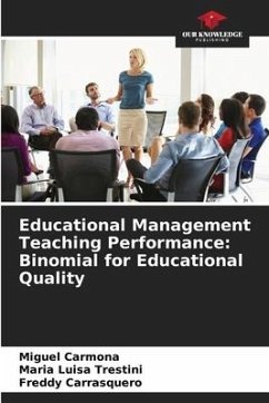 Educational Management Teaching Performance: Binomial for Educational Quality - Carmona, Miguel;Luisa Trestini, Maria;Carrasquero, Freddy