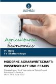 MODERNE AGRARWIRTSCHAFT: WISSENSCHAFT UND PRAXIS