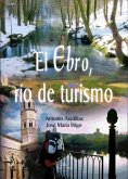 El Ebro, río de turismo