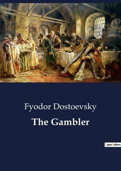 The Gambler - Dostoevsky, Fyodor