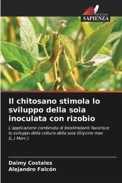 Il chitosano stimola lo sviluppo della soia inoculata con rizobio - Costales, Daimy;Falcón, Alejandro