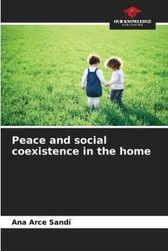 Peace and social coexistence in the home - Arce Sandí, Ana