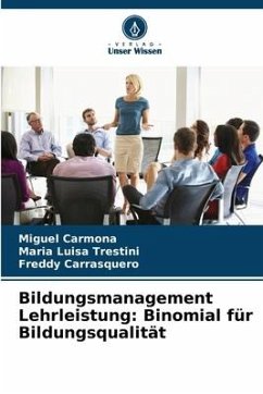 Bildungsmanagement Lehrleistung: Binomial für Bildungsqualität - Carmona, Miguel;Luisa Trestini, Maria;Carrasquero, Freddy