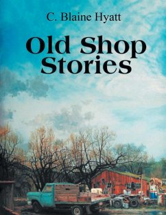 Old Shop Stories - Hyatt, C. Blaine