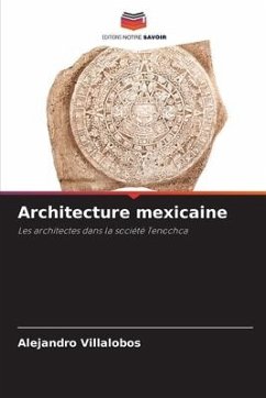 Architecture mexicaine - Villalobos, Alejandro