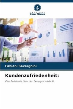 Kundenzufriedenheit: - Severgnini, Fabiani