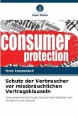 Schutz der Verbraucher vor missbräuchlichen Vertragsklauseln
