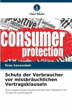 Schutz der Verbraucher vor missbräuchlichen Vertragsklauseln - Kasassbeh, Firas