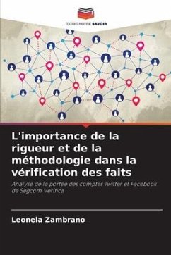 L'importance de la rigueur et de la méthodologie dans la vérification des faits - Zambrano, Leonela