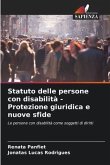 Statuto delle persone con disabilità - Protezione giuridica e nuove sfide