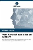 Vom Konzept zum Satz bei Kindern