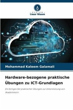 Hardware-bezogene praktische Übungen zu ICT-Grundlagen - Galamali, Mohammad Kaleem