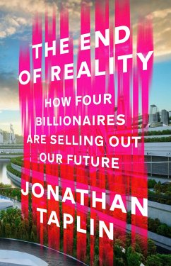 The End of Reality - Taplin, Jonathan