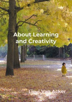 About Learning and Creativity - Van Acker, Lievi