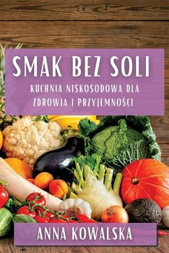 Smak Bez Soli - Kowalska, Anna