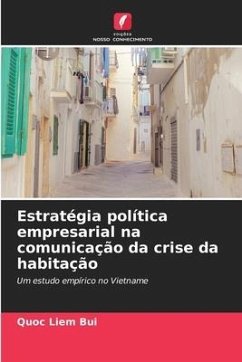 Estratégia política empresarial na comunicação da crise da habitação - Bui, Quoc Liem