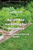 Raised Bed Gardening for Beginners