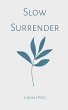 Slow Surrender - Bild 1