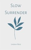 Slow Surrender