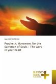 Prophetic Movement for the Salvation of Souls : The word in your heart