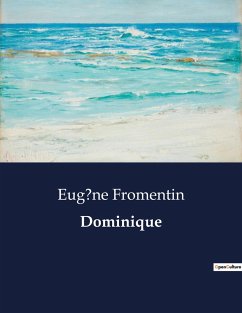 Dominique - Fromentin, Eug?ne