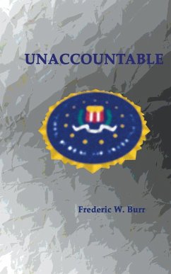 Unaccountable - Burr, Frederic W.