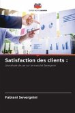 Satisfaction des clients :