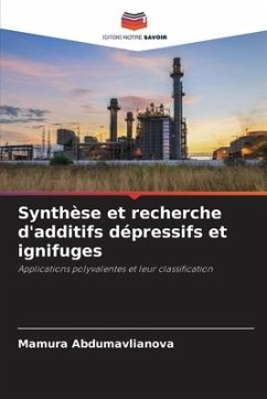 Synthèse et recherche d'additifs dépressifs et ignifuges - Abdumavlianova, Mamura