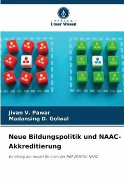 Neue Bildungspolitik und NAAC-Akkreditierung - Pawar, Jivan V.;Golwal, Madansing D.