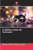 A última noite de Carnaval