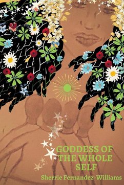 Goddess of the Whole Self - Fernandez-Williams, Sherrie