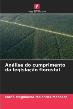 Análise do cumprimento da legislação florestal - Meléndez Moncada, María Magdalena