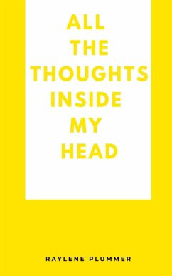 All the Thoughts Inside My Head - Plummer, Raylene