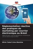 Réglementation réactive des pratiques de marketing par courrier électronique au Brésil