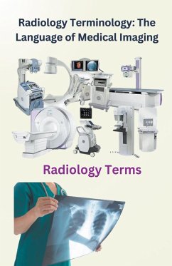 Radiology Terminology - Singh, Chetan